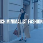 Elegant minimalist French fashion outfit, neutral tones, clean lines, stylish and timeless, realistic.